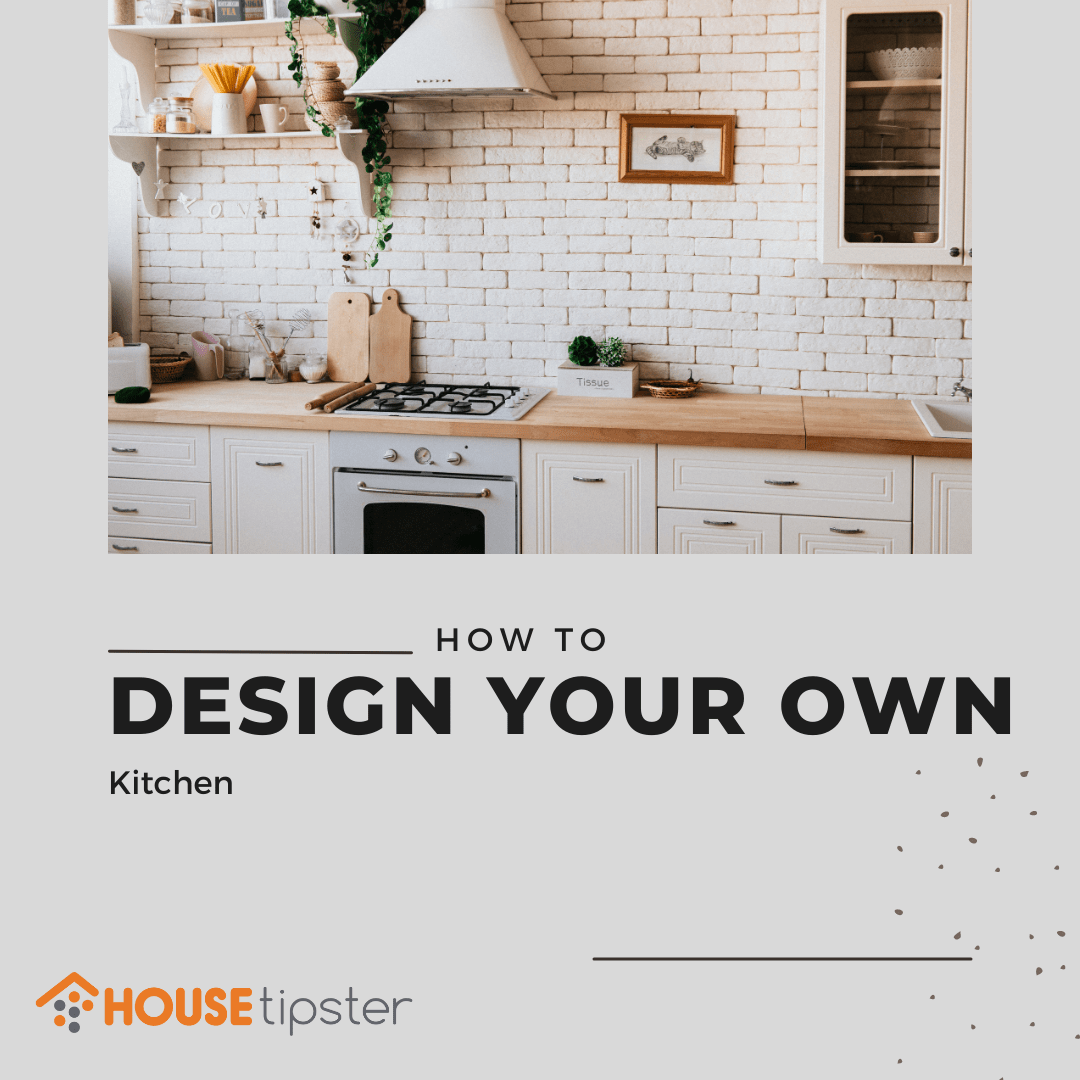 How to Design Your Own Kitchen